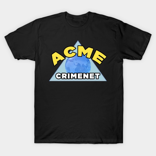 Acme Crimenet T-Shirt by pacdude